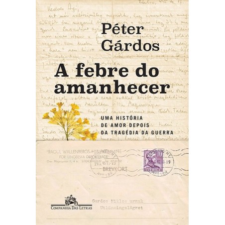 A febre do amanhecer - Peter Gárdós