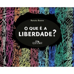 O que é a liberdade? - Renata Bueno