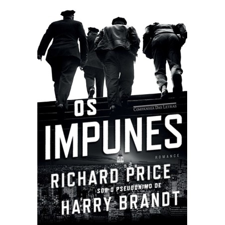 Os impunes - Richard Price