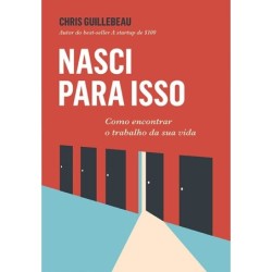 Nasci para isso - Chris Guillebeau