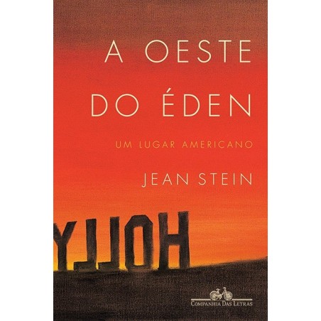 A oeste do éden - Jean Stein