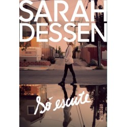 SÓ ESCUTE - SARAH DESSEN