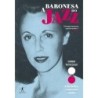 A baronesa do jazz - Hannah Mary Rothschild