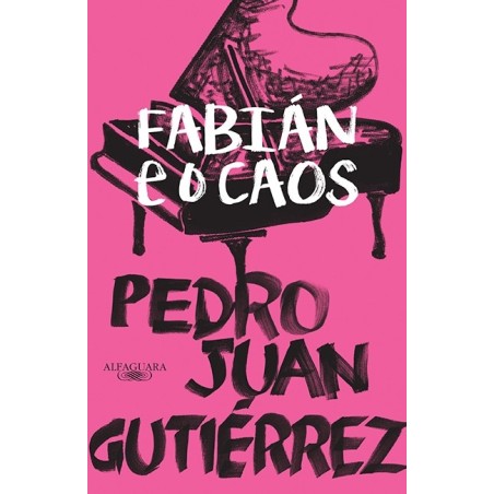 Fabián e o caos - Pedro Juan Gutiérrez