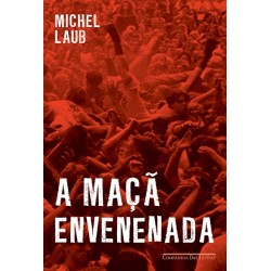 A maçã envenenada - Michel Laub