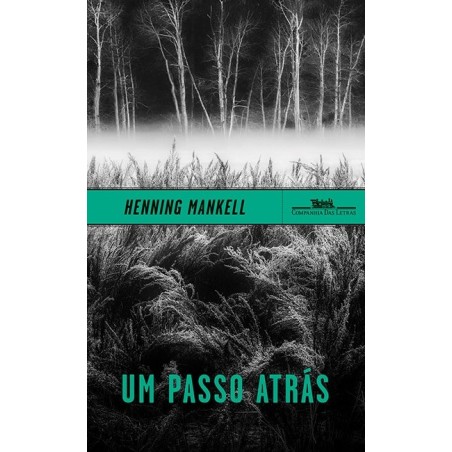 Um passo atrás - Henning Mankell