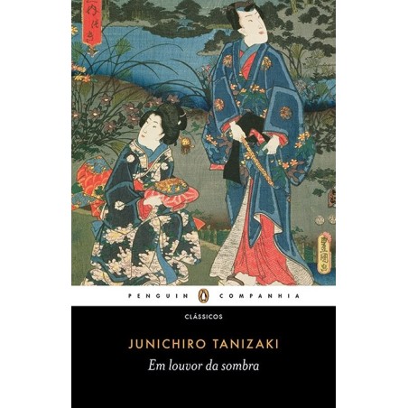 Em louvor da sombra - Junichiro Tanizaki
