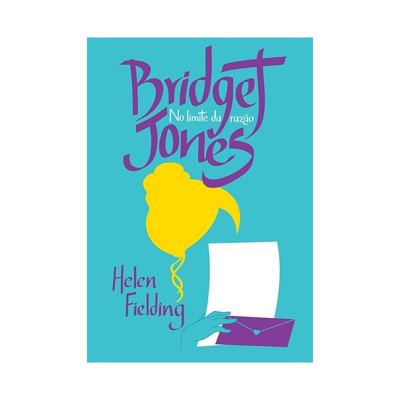 Bridget Jones - no limite da razão - Helen Fielding