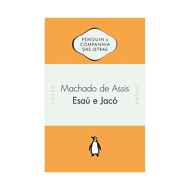 Esaú e Jacó - Machado De Assis