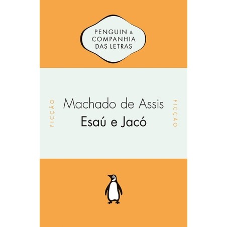 Esaú e Jacó - Machado De Assis