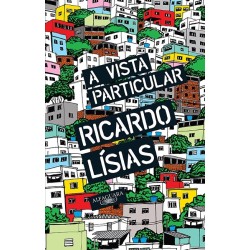 VISTA PARTICULAR, A - Ricardo Lísias