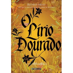 O lírio dourado - Richelle Mead