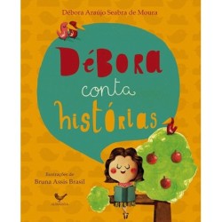 Débora conta histórias - Debora Moura