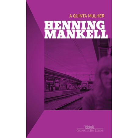 A quinta mulher - Henning Mankell