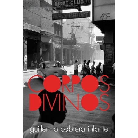 Corpos divinos - Guillermo Cabrera Infante