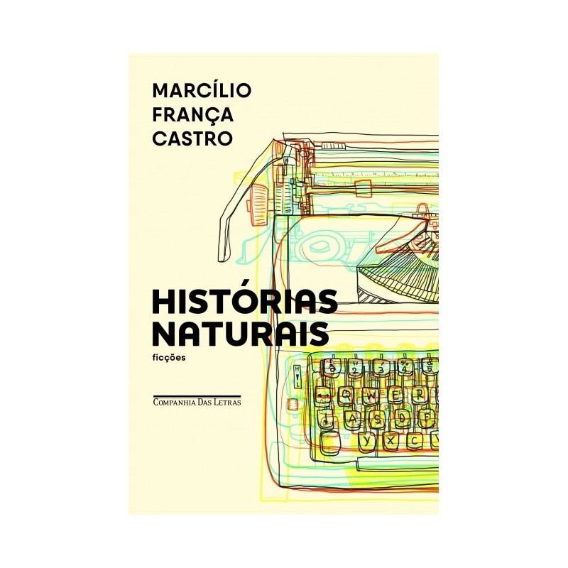 Histórias naturais - Marcílio França Castro