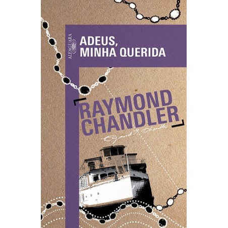 Adeus, minha querida - Raymond Chandler