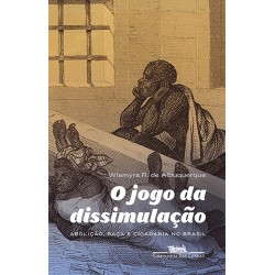 O jogo da dissimulação - Roberto Chacon Albuquerque