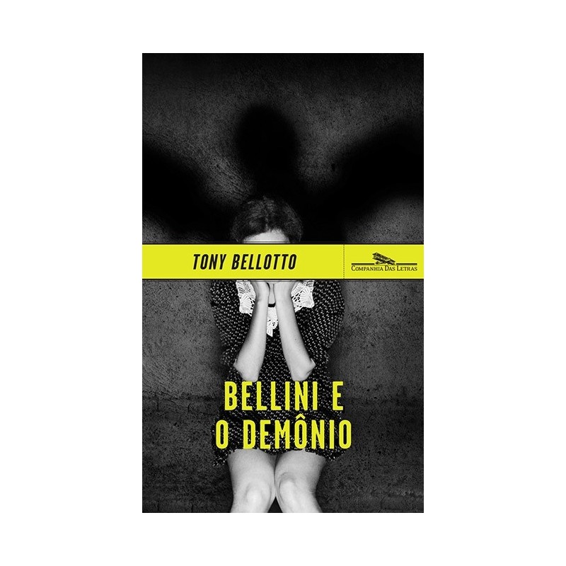 Bellini e o demônio - Tony Bellotto