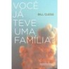 Você já teve uma família? - Bill Clegg