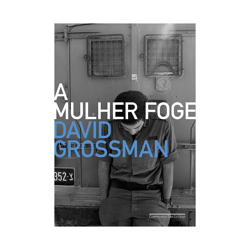 A mulher foge - David Grossman