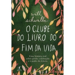 O clube do livro do fim da vida - Will Schwalbe