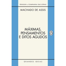 Máximas, pensamentos e ditos agudos - Machado De Assis