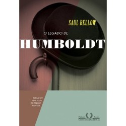 O legado de Humboldt - Saul Bellow