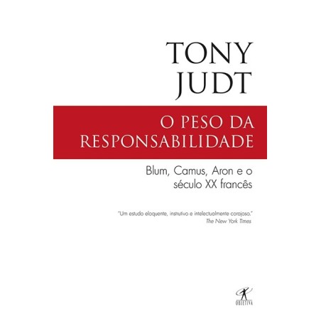 O peso da responsabilidade - Tony Judt