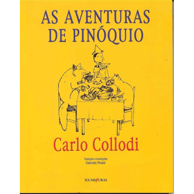 As aventuras de Pinóquio - Collodi, Carlo