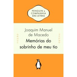 Memórias do sobrinho de meu tio - Joaquim Manuel De Macedo