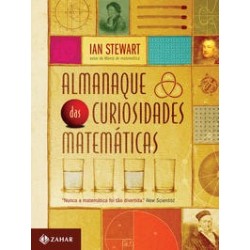 ALMANAQUE DAS CURIOSIDADES MATEMATICAS - Ian Stewart