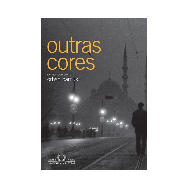 Outras cores - Orhan Pamuk