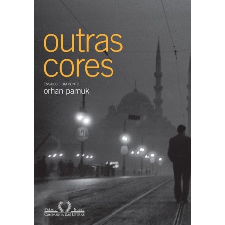 Outras cores - Orhan Pamuk