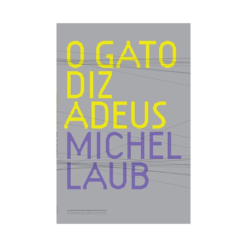 O gato diz adeus - Michel Laub