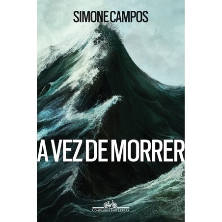 A vez de morrer - Simone Campos