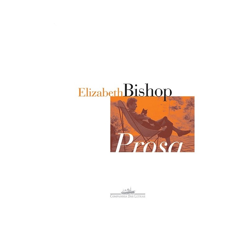 Prosa - Elizabeth Bishop