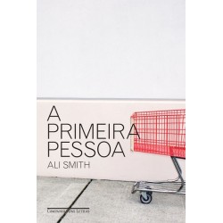 A primeira pessoa - Ali Smith