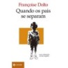 QUANDO OS PAIS SE SEPARAM - Françoise Dolto