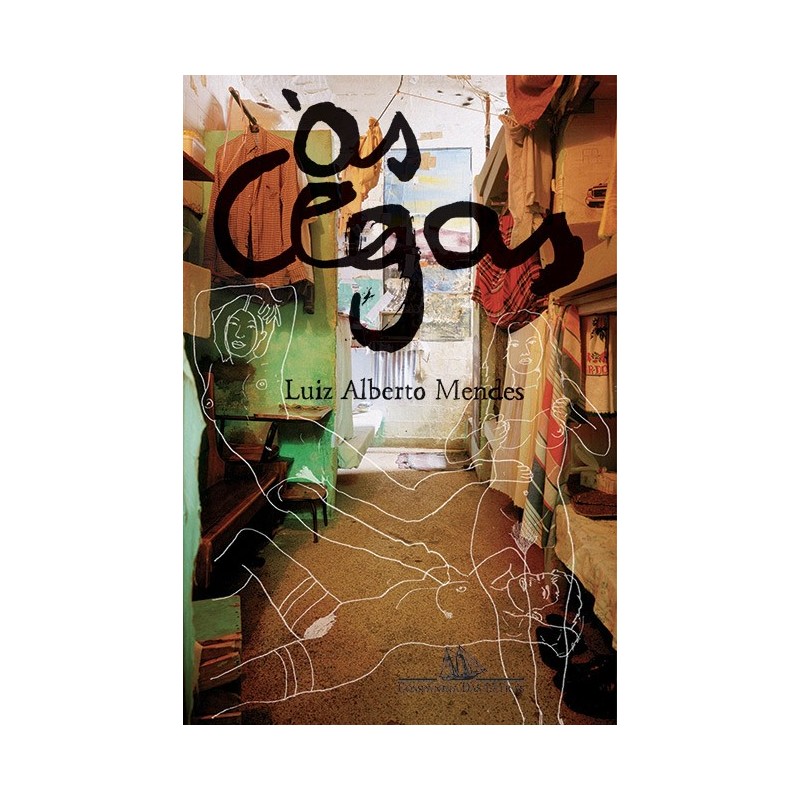 Às cegas - Luiz Alberto Mendes