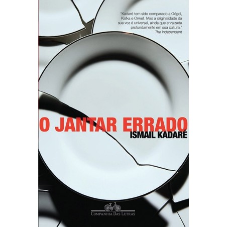 O jantar errado - Ismail Kadaré