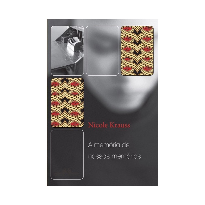 A memória de nossas memórias - Nicole Krauss