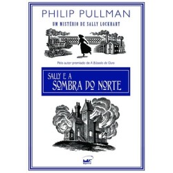 Sally e a sombra do norte - Philip Pullman