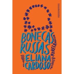 Bonecas russas - Eliana Cardoso