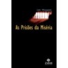 PRISOES DA MISERIA, AS - Loïc Wacquant