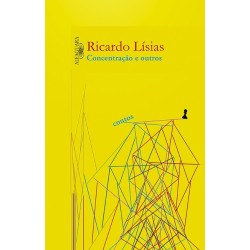 Concentração e outros contos - Ricardo Lisias