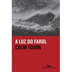 A luz do farol - Colm Tóibín