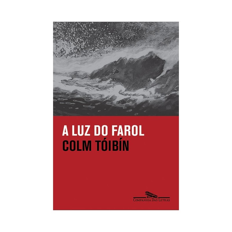 A luz do farol - Colm Tóibín