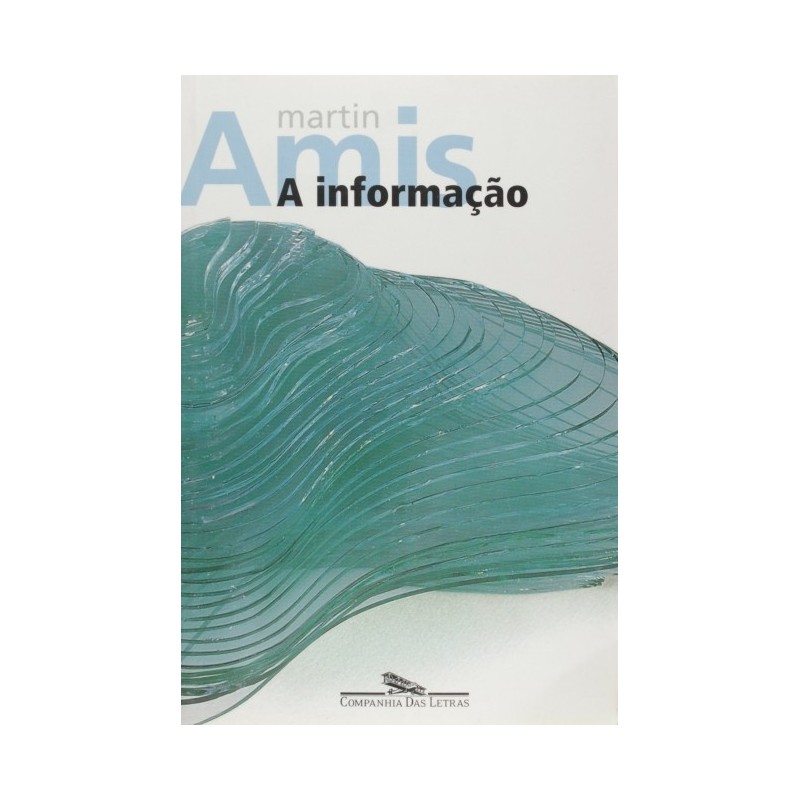 A informação - Martin Amis