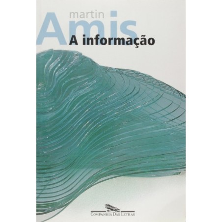 A informação - Martin Amis